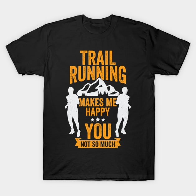 Funny Trail Running Runner Gift T-Shirt by Dolde08